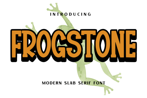 Frogstone: The Slab Serif That Makes a Statement